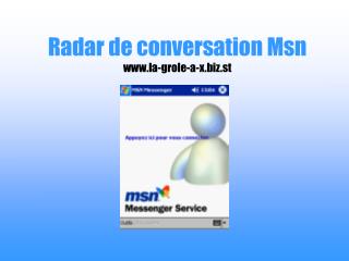 Radar de conversation Msn la-grole-a-x.st