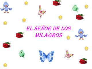 el señor de los milagros