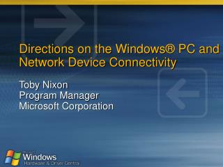 Directions on the Windows ® PC and Network Device Connectivity