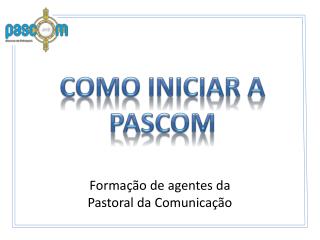 Formação de agentes da Pastoral da Comunicação