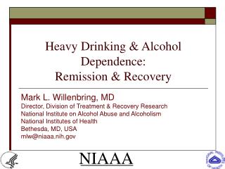 Heavy Drinking &amp; Alcohol Dependence: Remission &amp; Recovery
