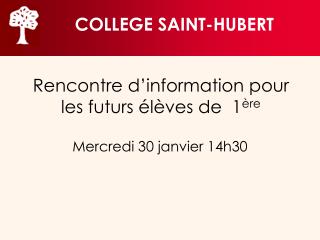 Rencontre d’information pour les futurs élèves de 1 ère