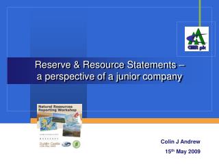 Reserve &amp; Resource Statements – a perspective of a junior company