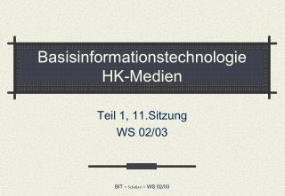 Basisinformationstechnologie HK-Medien