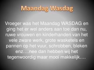 Maandag Wasdag