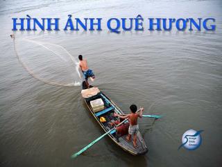 HÌNH ẢNH QUÊ HƯƠNG