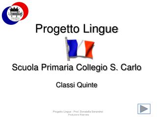Progetto Lingue Scuola Primaria Collegio S. Carlo Classi Quinte