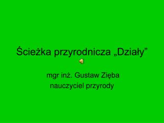 Ścieżka przyrodnicza „Działy”