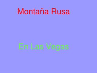 Montaña Rusa En Las Vegas