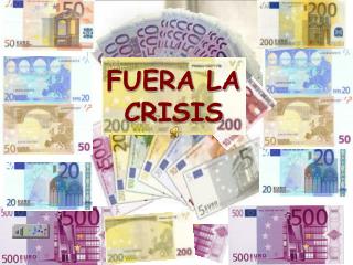 FUERA LA CRISIS