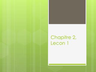 Chapitre 2, Lecon 1