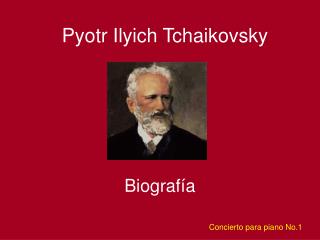 Pyotr Ilyich Tchaikovsky