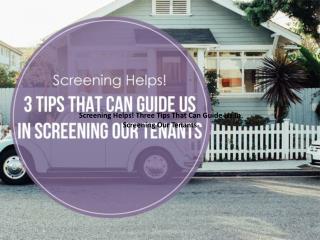 Screening Helps! Three Tips That Can Guide Us In Screening O