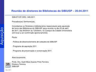 Reunião de diretores de Bibliotecas do SIBiUSP – 20.04.2011