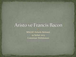 Aristo ve Francis Bacon