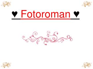 ♥ Fotoroman ♥