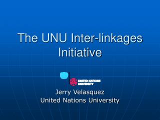 The UNU Inter-linkages Initiative