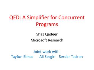 QED: A Simplifier for Concurrent Programs
