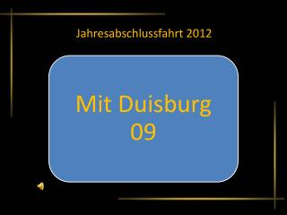 Mit Duisburg 09