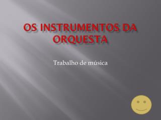 Os instrumentos da orquesta