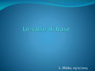 Le salse di base