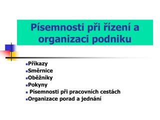 Písemnosti při řízení a organizaci podniku