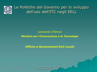 Leonardo d’Amico Ministro per l’Innovazione e le Tecnologie Ufficio e-Government Enti Locali