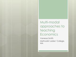 Multi-modal approaches to teaching Economics