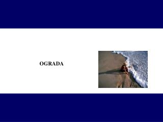 OGRADA