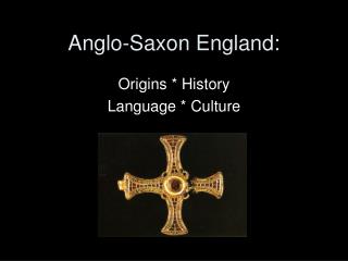 Anglo-Saxon England: