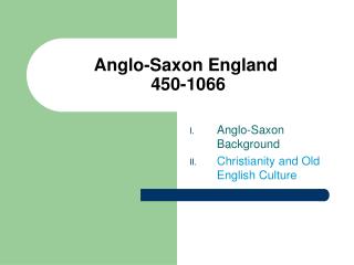 Anglo-Saxon England 450-1066