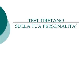 TEST TIBETANO SULLA TUA PERSONALITA’