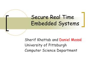 Secure Real Time Embedded Systems