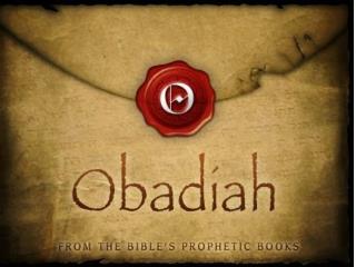 WHY OBADIAH?