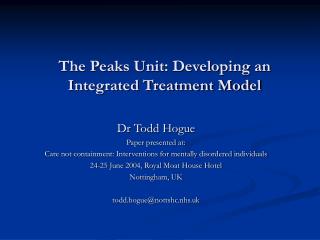 The Peaks Unit: Developing an Integrated Treatment Model