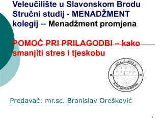 Predavač: mr.sc. Branislav Orešković