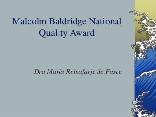 Malcolm Baldridge National Quality Award