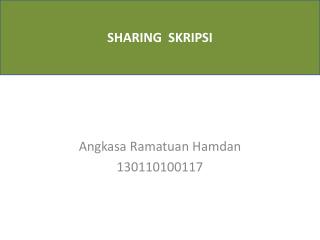 Angkasa Ramatuan Hamdan 130110100117