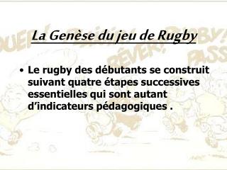 La Genèse du jeu de Rugby