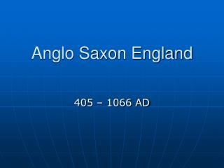 Anglo Saxon England