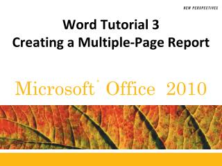 Word Tutorial 3 Creating a Multiple-Page Report