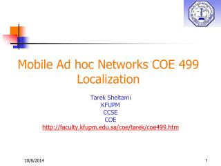 Mobile Ad hoc Networks COE 499 Localization