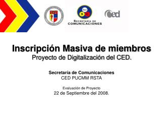 Inscripción Masiva de miembros Proyecto de Digitalización del CED.