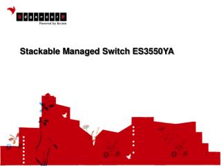 Stackable Managed Switch ES3550YA