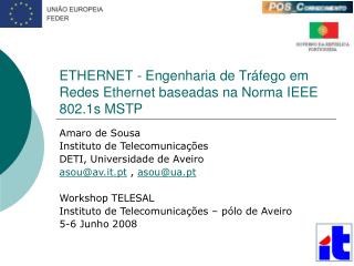 ETHERNET - Engenharia de Tráfego em Redes Ethernet baseadas na Norma IEEE 802.1s MSTP