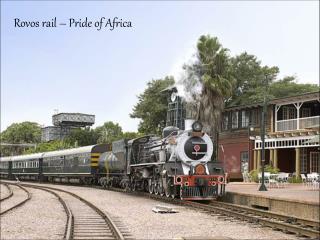 Rovos rail – Pride of Africa