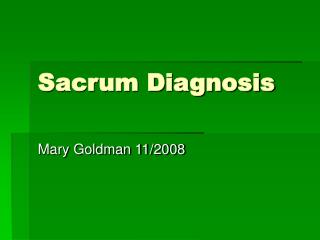 Sacrum Diagnosis