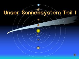 Unser Sonnensystem Teil 1