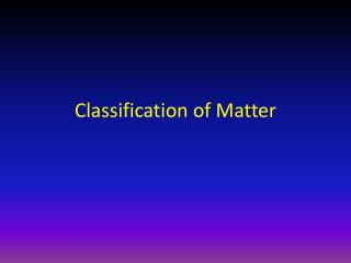 Classification of Matter