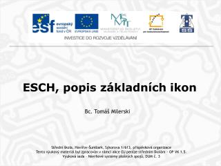 ESCH, popis základních ikon